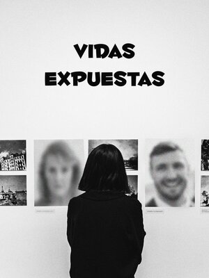 Vidas Expuestas - ebook